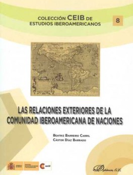 RELACIONES EXTERIORES DE LA COMUNIDAD IBEROAMERICANA DE NACIONES, LAS