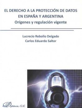 DERECHO A LA PROTECCION DE (+CD) DATOS EN ESPAÑA Y ARGENTINA, EL