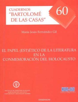 PAPEL ESTETICO DE LA LITERATURA EN LA CONMEMORACION DEL HOLOCAUSTO, EL