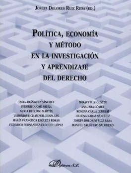 POLITICA ECONOMIA Y METODO EN LA INVESTIGACION Y APRENDIZAJE DEL DERECHO