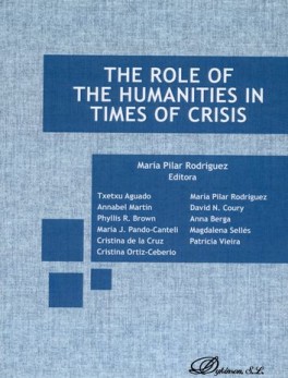 THE ROLE OF THE HUMANITIES IN TIMES OF CRISIS