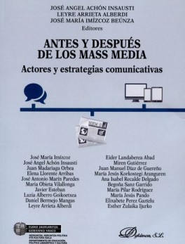 ANTES Y DESPUES DE LOS MASS MEDIA ACTORES Y ESTRATEGIAS COMUNICATIVAS