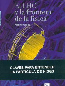 LHC Y LA FRONTERA (3ª ED) DE LA FISICA, EL