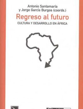 REGRESO AL FUTURO CULTURA Y DESARROLLO EN AFRICA