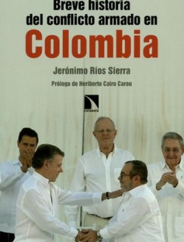 BREVE HISTORIA DEL CONFLICTO ARMADO EN COLOMBIA