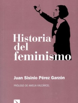 HISTORIA DEL FEMINISMO (3ª ED)