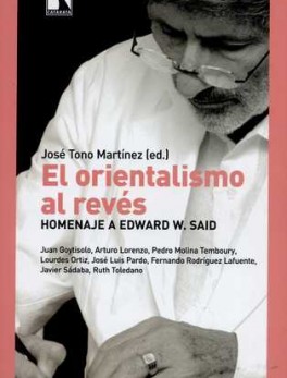 ORIENTALISMO AL REVES HOMENAJE A EDWARD W. SAID, EL
