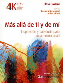 MAS ALLA DE TI Y DE MI. INSPIRACION Y SABIDURIA PARA CREAR COMUNIDAD