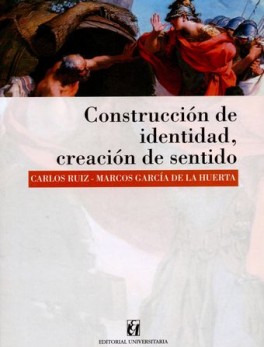 CONSTRUCCION DE IDENTIDAD CREACION DE SENTIDO