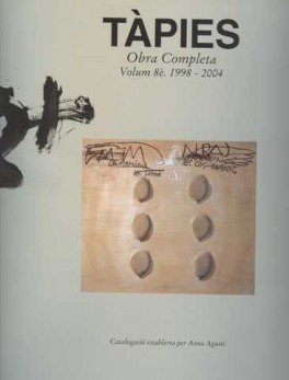 TAPIES OBRA COMPLETA VOL.8. 1998-2004