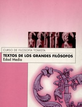 TEXTOS DE LOS GRANDES FILOSOFOS. EDAD MEDIA