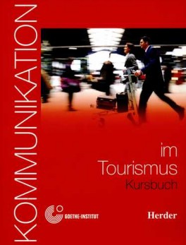 KOMMUNIKATION IM TOURISMUS KURSBUCH