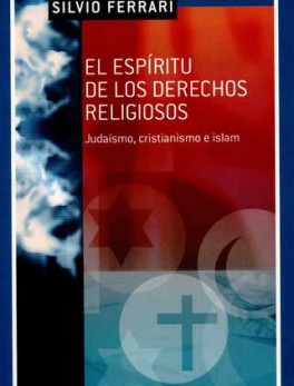 ESPIRITU DE LOS DERECHOS RELIGIOSOS. JUDAISMO, CRISTIANISMO E ISLAM, EL