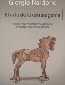 ARTE DE LA ESTRATAGEMA. COMO RESOLVER PROBLEMAS DIFICILES MEDIANTE SOLUCIONES SIMPLES, EL