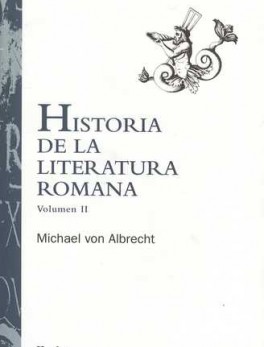 HISTORIA DE LA LITERATURA ROMANA (VOL.II)