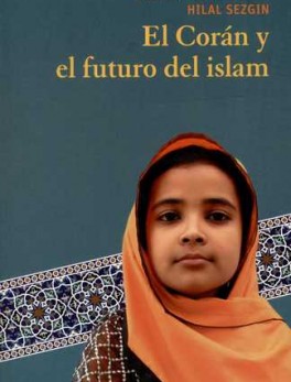 CORAN Y EL FUTURO DEL ISLAM, EL