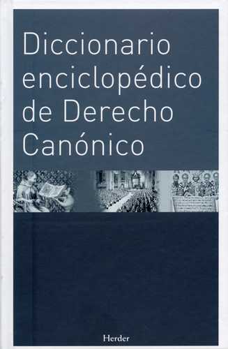 DICCIONARIO ENCICLOPEDICO DE DERECHO CANONICO