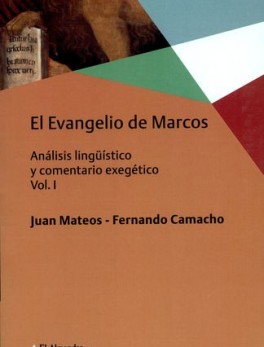 EVANGELIO DE MARCOS VOL.I ANALISIS LINGUISTICO Y COMENTARIO EXEGETICO, EL