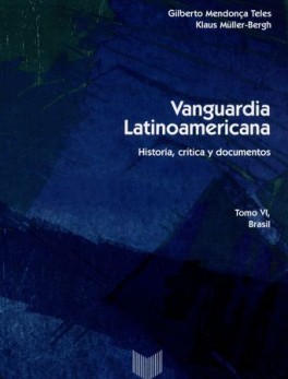 VANGUARDIA LATINOAMERICANA TOMO VI. BRASIL HISTORIA CRITICA Y DOCUMENTOS