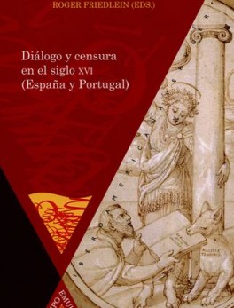 DIALOGO Y CENSURA EN EL SIGLO XVI ESPAÑA Y PORTUGAL