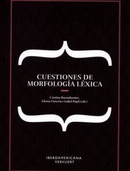 CUESTIONES DE MORFOLOGIA LEXICA