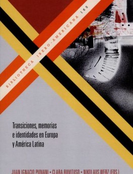 TRANSICIONES MEMORIAS E IDENTIDADES EN EUROPA Y AMERICA LATINA