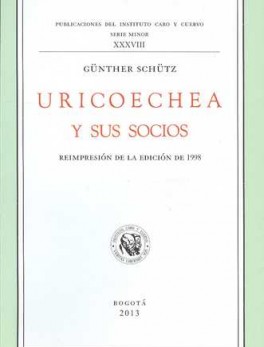 URICOECHEA Y SUS SOCIOS. REIMPRESION DE LA EDICION DE 1998