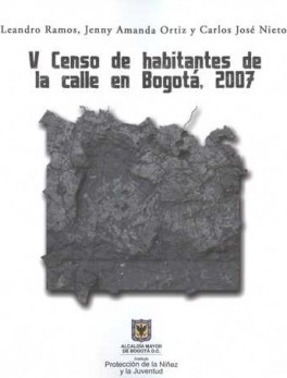 V CENSO DE HABITANTES DE LA CALLE EN BOGOTA 2007