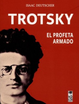 TROTSKY EL PROFETA ARMADO