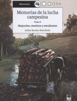 MEMORIAS DE LA LUCHA CAMPESINA MAPUCHES MESTIZOS Y ESTUDIANTES