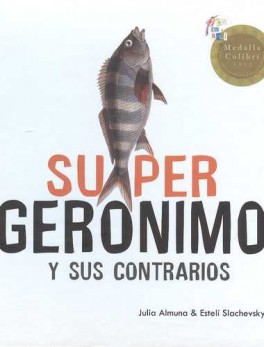 SUPER GERONIMO Y SUS CONTRARIOS