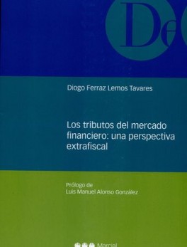 TRIBUTOS DEL MERCADO FINANCIERO:UNA PERPSPECTIVA EXTRAFISCAL