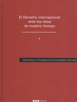 DERECHO INTERNACIONAL (2 TOMOS) ANTE LOS RETOS DE NUESTRO TIEMPO, EL