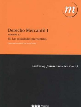 DERECHO MERCANTIL I VOL.2 LAS SOCIEDADES MERCANTILES