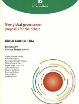 NEW GLOBAL GOVERNANCE: PROPOSALS FOR THE DEBATE