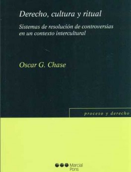 DERECHO CULTURA Y RITUAL. SISTEMAS DE RESOLUCION DE CONTROVERSIAS EN UN CONTEXTO INTERCULTURAL