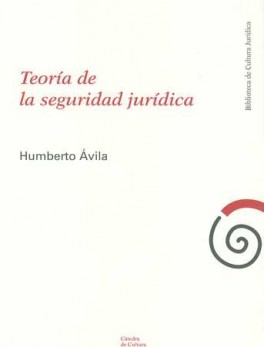 TEORIA DE LA SEGURIDAD JURIDICA