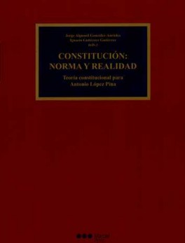 CONSTITUCION NORMA Y REALIDAD. TEORIA CONSTITUCIONAL PARA ANTONIO LOPEZ PINA