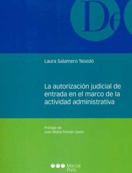 AUTORIZACION JUDICIAL DE ENTRADA EN EL MARCO DE LA ACTIVIDAD ADMINISTRATIVA, LA