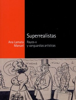 SUPERREALISTAS RAYOS X Y VANGUARDIAS ARTISTICAS