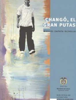 CHANGO EL GRAN PUTAS BIBLIOTECA AFROCOLOMBIANA III
