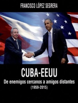 CUBA EEUU DE ENEMIGOS CERCANOS A AMIGOS DISTANTES 1959-2015
