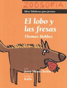 LOBO Y LAS FRESAS. THOMAS HOBBES, EL