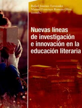 NUEVAS LINEAS DE INVESTIGACION E INNOVACION EN LA EDUCACION LITERARIA