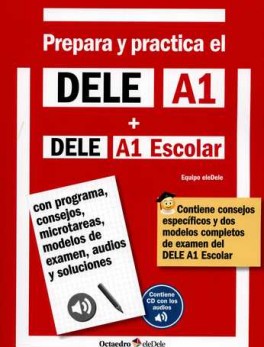 PREPARA Y PRACTICA (+CD) EL DELE A1+DELE A1 ESCOLAR