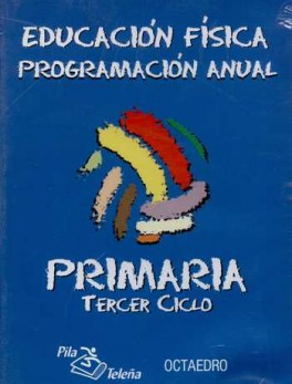 CD PROGRAMACION ANUAL 3º CICLO EDUCACION FISICA PRIMARIA