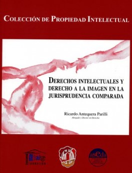 DERECHOS INTELECTUALES Y DERECHO A LA IMAGEN EN LA JURISPRUDENCIA COMPARADA