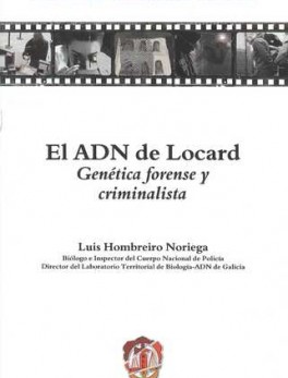 ADN DE LOCARD GENETICA FORENSE Y CRIMINALISTA, EL
