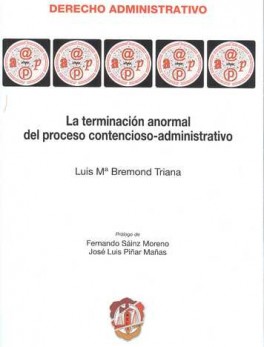 TERMINACION ANORMAL DEL PROCESO CONTENCIOSO-ADMINISTRATIVO, LA