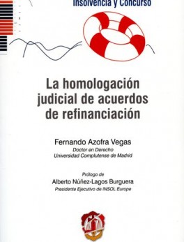 HOMOLOGACION JUDICIAL DE ACUERDOS DE REFINANCIACION, LA